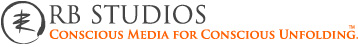 RB Studios Conscious Media for Conscious Unfolding Conscious Media for Conscious Unfolding